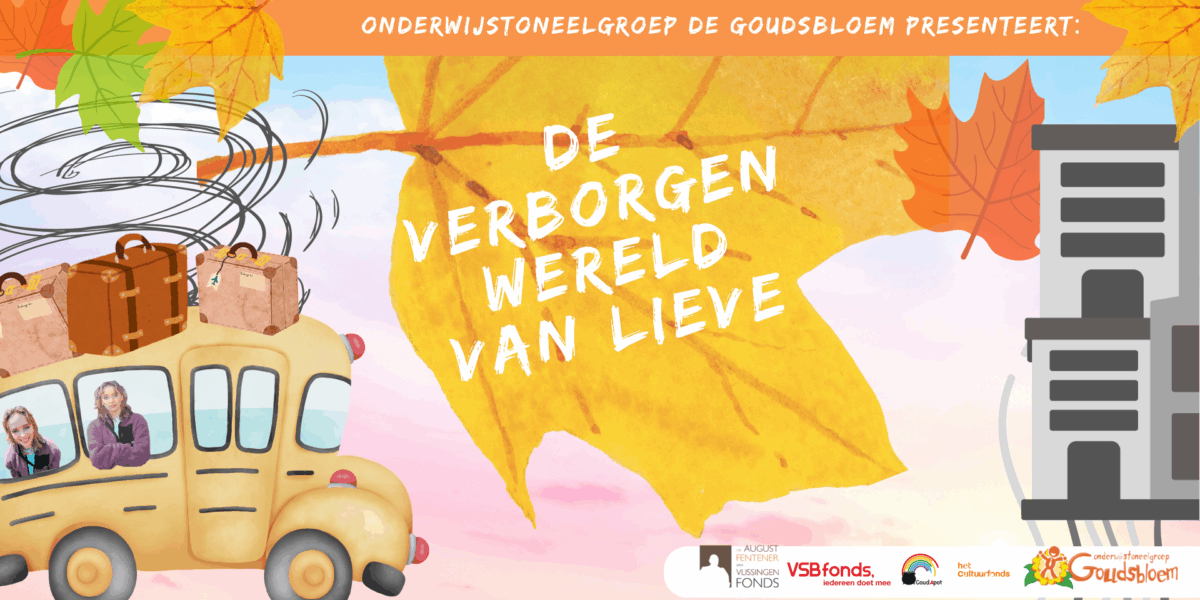 Gastprogrammering: Toneelgroep De Goudsbloem – De Verborgen Wereld van Lieve