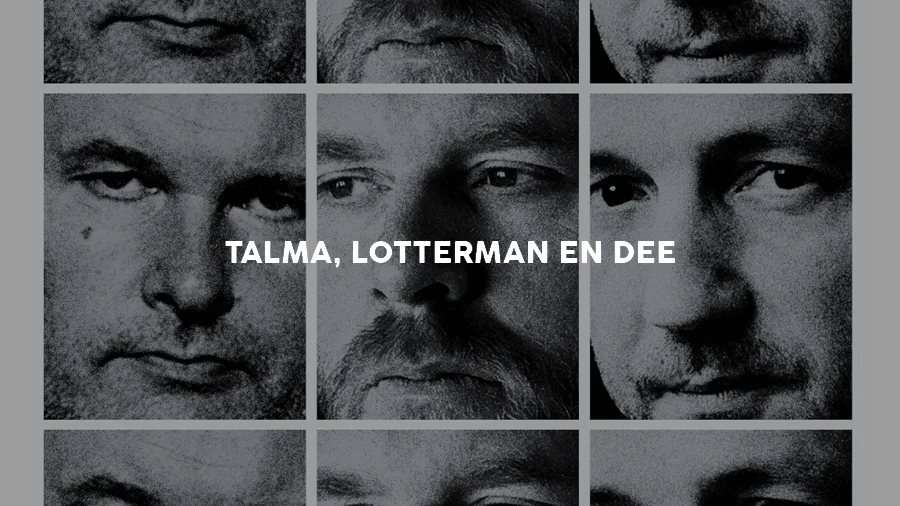 Talma, Lotterman en Dee