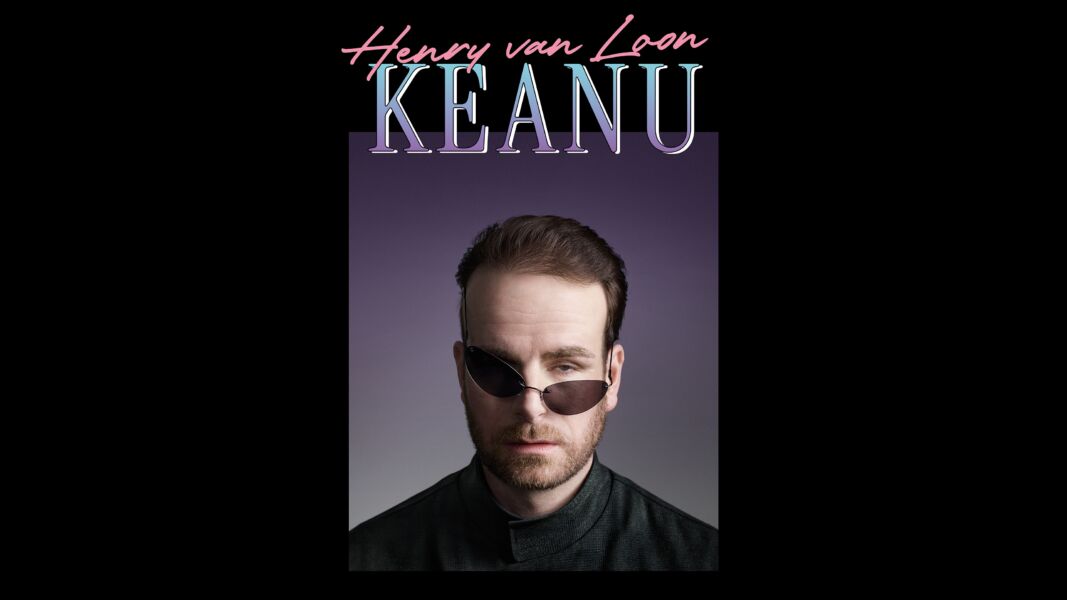 Henry van Loon – Keanu (reprise)
